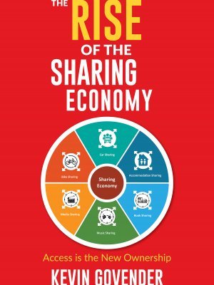 FRONT COVER - The Rise of the Sharing Economy by Kevin Govender